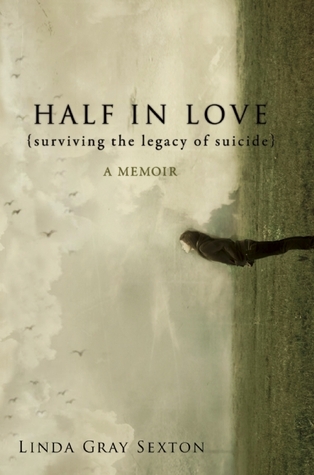 Half in Love: Surviving the Legacy of Suicide