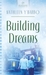 Building Dreams by Kathleen Y'Barbo