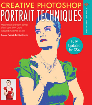 Creative Photoshop Portrait Techniques: Fully Updated for CS4 Descargar libros de audio en iphone 5