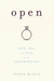 Open Love, Sex, and Life in an Open Marriage by Jenny Block