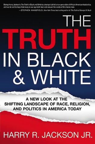 the-truth-in-blackwhite-a-new-look-at-the-shifting-landscape-of-race-religion-and-politics-in-america-today