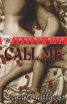 Call Me (Joker's Wild, #1) Call Me (Joker's Wild, #1)