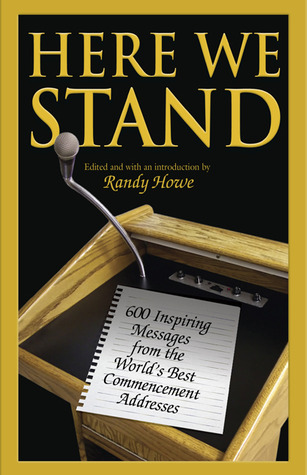 here-we-stand-600-inspiring-messages-from-the-world-s-best-commencement-addresses