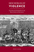 New Worlds of Violence Cultures and Conquests in the Early American Southeast by Matthew Jennings
