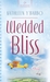 Wedded Bliss by Kathleen Y'Barbo