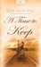 A Time To Keep (Under the Big Sky, #2) by Kelly Eileen Hake
