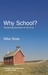 Why School?