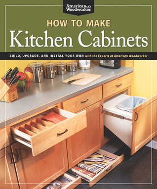 How To Make Kitchen Cabinets Build Upgrade And Install Your Own 9214663