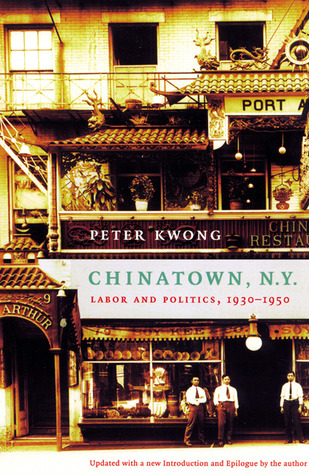 chinatown-ny-labor-and-politics-1930-1950-updated-edition