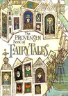 The Provensen Book of Fairy Tales