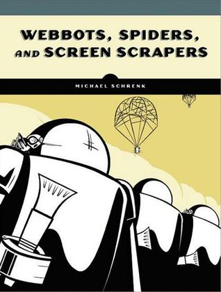 Webbots Spiders And Screen Scrapers 2nd Edition Pdf