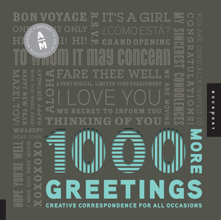 Descarga gratuita de libros electrónicos gris 1,000 More Greetings: Creative Correspondence for All Occasions