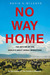 No Way Home The Decline of the World's Great Animal Migrations by David S. Wilcove