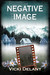 Negative Image (Constable Molly Smith #4) by Vicki Delany