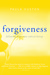 Forgiveness Following Jesus Into Radical Loving by Paula Huston