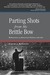 Parting Shots from My Brittle Bow Reflections on American Politics & Life by Eugene J. McCarthy