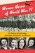 Women Heroes of World War II 26 Stories of Espionage, Sabotage, Resistance, and Rescue by Kathryn J. Atwood
