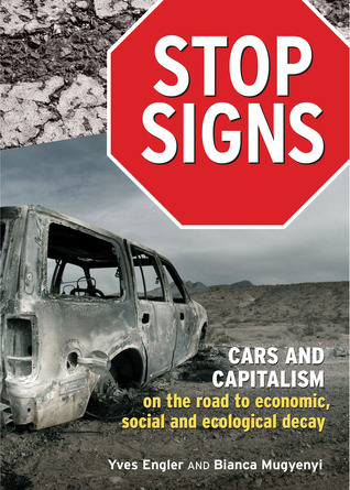 stop-signs-cars-and-capitalism-on-the-road-to-economic-social-and-ecological-decay