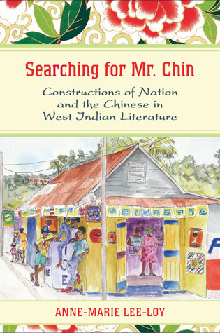 searching-for-mr-chin-constructions-of-nation-and-the-chinese-in-west-indian-literature