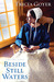 Beside Still Waters (The Big Sky Series, #1) by Tricia Goyer