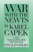 War with the Newts by Karel Čapek