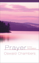 Ebook Prayer: A Holy Occupation by Oswald Chambers read! Ebook Prayer: A Holy Occupation by Oswald Chambers read!