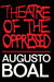 Theatre of the Oppressed by Augusto Boal