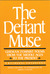 The Defiant Muse German Feminist Poems from the Middl A Bilingual Anthology by Susan L. Cocalis