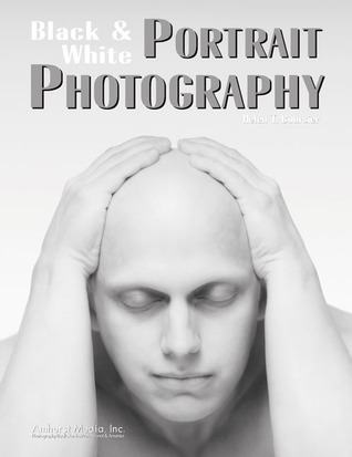 Black & White Portrait Photography 978-0936262611 PDF ePub por Helen T. Boursier