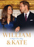 William & Kate A Royal Love Story by James Clench