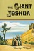 The Giant Joshua by Maurine Whipple