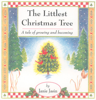 the littlest christmas tree a tale of growing and the littlest christmas tree a tale of growing and
