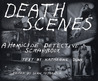 Death Scenes by Sean Tejaratchi Death Scenes by Sean Tejaratchi