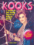Kooks A Guide to the Outer Limits of Human Belief by Donna Kossy