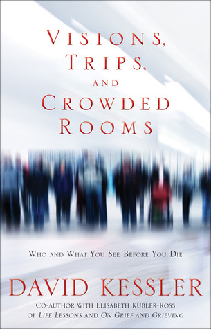 Visions trips and crowded rooms