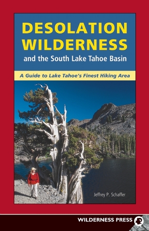 Desolation Wilderness And The South Lake Tahoe Basin By