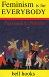 Feminism Is for Everybody: Passionate Politics cover