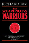 The Weaponless Warriors