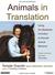 Animals in Translation Using the Mysteries of Autism to Decode Animal Behavior by Temple Grandin