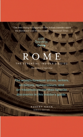 city-secrets-rome-the-essential-insider-s-guide-revised-and-updated