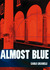Almost Blue by Carlo Lucarelli