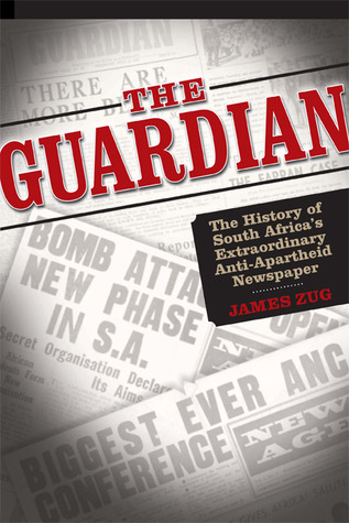 the-guardian-the-history-of-south-africa-s-extraordinary-anti-apartheid-newspaper