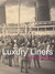 Luxury Liners Life on Board by Catherine Donzel