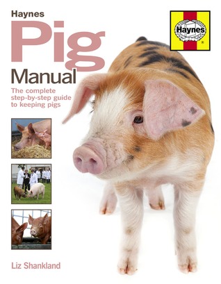 pig-manual-the-complete-step-by-step-guide-to-keeping-pigs