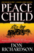 Peace Child: An unforgettable Story of Primitive Jungle Teaching in the 20th Century
