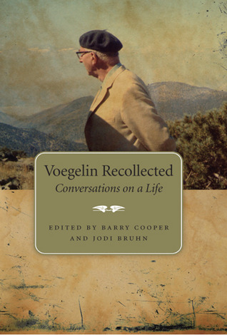 voegelin-recollected-conversations-on-a-life-eric-voegelin-institute-series-in-political-philosophy