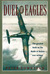 Duel of Eagles The Struggle for the Skies from the First World War to the Battle of Britain by Peter Townsend