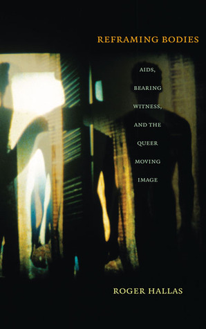 reframing-bodies-aids-bearing-witness-and-the-queer-moving-image