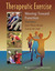 Therapeutic Exercise: Moving Toward Function