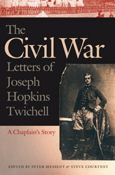 the-civil-war-letters-of-joseph-hopkins-twichell-a-chaplain-s-story